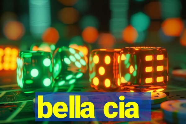 bella cia